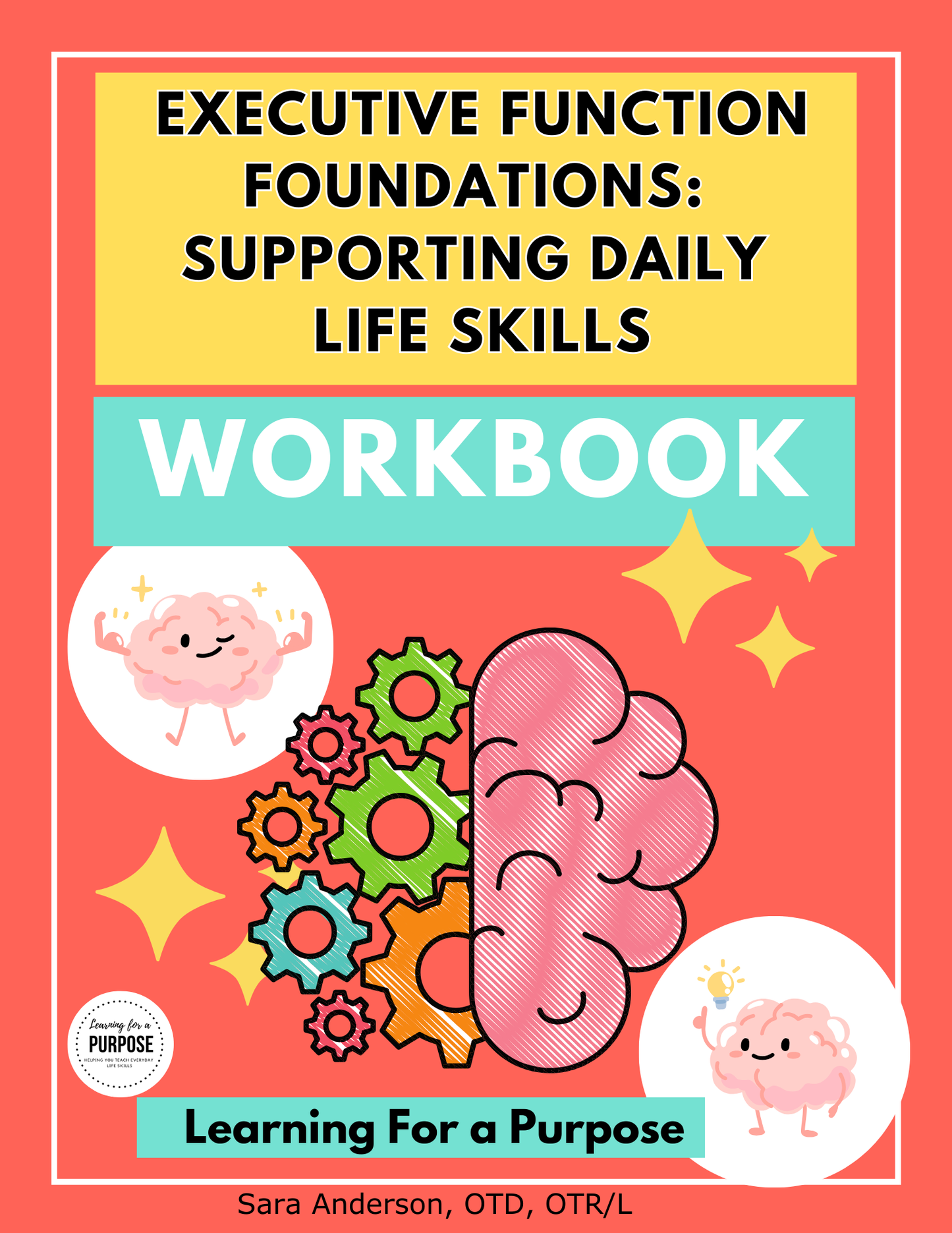 Executive Functions Foundations: Supporting Daily Life Skills Workbook